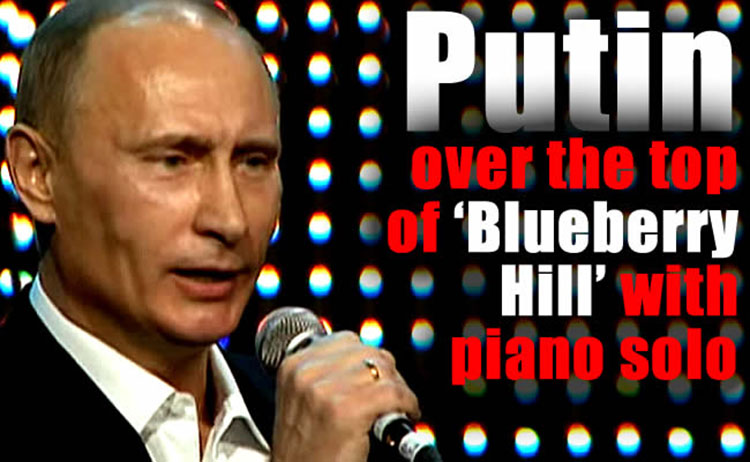 putin sings blueberry hill