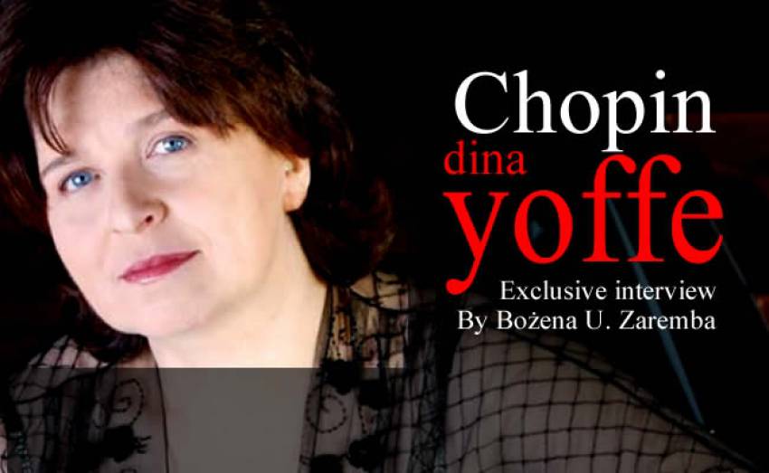 Interview with Dina Yoffe: “Chopin Will Answer with Love”