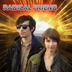 RADICAL FRIEND